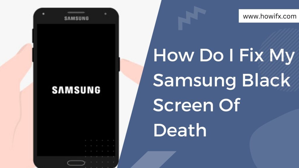 how do i fix my samsung galaxy s21 black screen of death